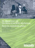 El proceso de globalización mundial : hacia la ciudadanía global : ponencias : Barcelona, octubre-noviembre 1999