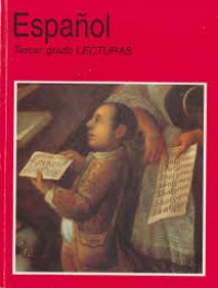 Image of Español : tercer grado : lecturas / Margarita Gómez Palacio, Laura V. González Guerrero, Laura Silvia Iñigo Dahud, Elia del Carmen Morales García, Sara Y. Moreno Carbajal, Beatriz Rodríguez Sánchez, Beatriz S. Cotero Balcázar, Gabriela Grimaldo Medina, Liliana Iñigo Dehud, Lucía Jazmin Odabachian Bermúdez, María Esther Salgado Hernández, Elizabeth Silva Castillo