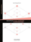 Derecho fiscal : procesos, procedimientos y contribuciones locale