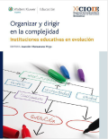Organizar y dirigir en la complejidad : instituciones educativas en evolución