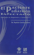 El paciente pediátrico infectado : guía para su diagnóstico y tratamiento