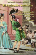 El periquillo sarniento : sus extraordinarias venturas y desventuras contadas por Felipe Garrido
